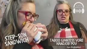 StepSon Sandwich Audio: Taboo Giantess Vore Handjob POV with Cumshot, Cheese Humiliation, Femdom POV, Age Gap by OctoGoddess mp4