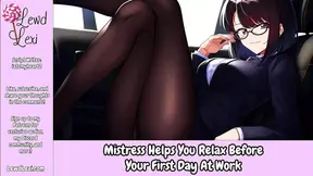 Mistress Helps You Relax Before First Day At Work - Erotic Audio For Men