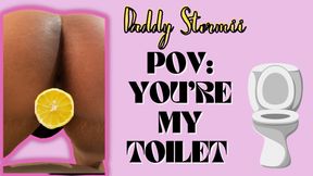POV: You’re my Toilet