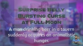 Surprise Belly Bursting Curse at Full Moon