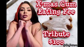 Xmas Cum Eating fee