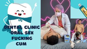 dental clinic oral sex and fucking