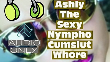 Transforming into Ashly The Sexy Nympho Cumslut Whore by Goddess Lana