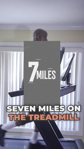 Seven Miles on the Treadmill