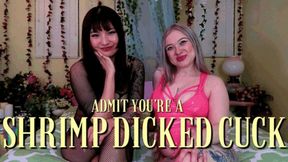 Admit You're A Shrimp Dick Cuck SPH