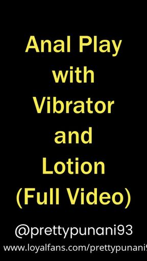 Anal Play with Vibrator and Lotion