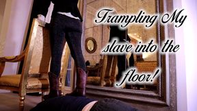 Trampling My slave into the floor!