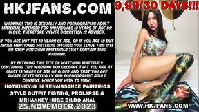Hotkinkyjo in renaissance paintings style outfit fisting, prolapse &amp_ mrhankey huge dildo anal