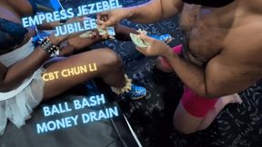 EMPRESS JEZEBEL JUBILEE BALL BASH MONEY DRAIN AS CBT CHUN LI