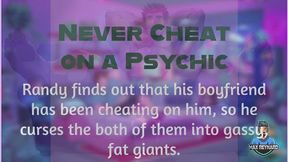 Never Cheat on a Psychic