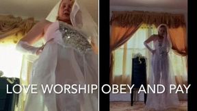 Love Worship Obey and Pay - a Findom Wedding Fetish