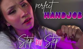 Perfect Handjob Step by Step