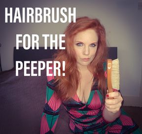 Hairbrush for the peeper