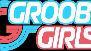 GROOBYGIRLS - Compilation Updates 17th to 21st Nov'25