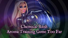 Chemical Rush Aroma Training Gone Too Far