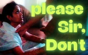 Housemaid Says, Sir Please Don't