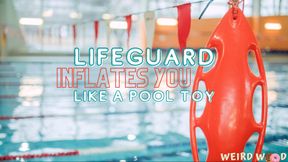 Lifeguard Inflates You Like a Pool Toy! (AUDIO)