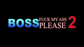 boss fuck my ass 2 (4 scenes)