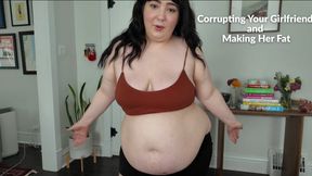 Corrupting Your Girlfriend and Making Her Fat