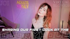 Sharing our first Cock together at the Gloryhole