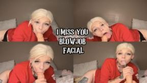 I Miss You Blowjob Facial