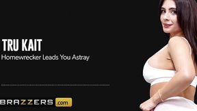 Homewrecker Leads You Astray Tru Kait / Brazzers