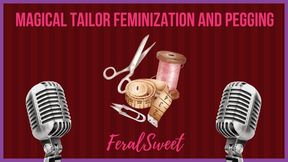 Magical Tailor Feminization and Pegging