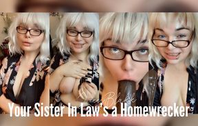 Your Sister in Law is a Home Wrecker (Extended Preview)