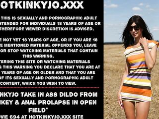 Hotkinkyjo take in butt sextoy from mrhankey & anal prolapse in open field