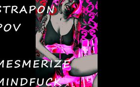 Lady Angela Strapon POV Mesmerize Mindfuck MILF
