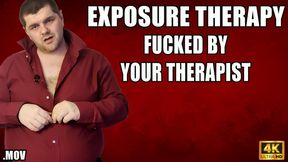 KingMarti: Exposure Therapy Time To Get Fucked - 4K UHD - MOV