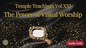 Temple Teachings Vol XXI: The Power of Visual Worship Audio Only