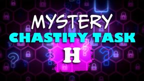 Mystery Chastity Task H