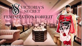 Victoria’s secret feminization forfeit