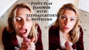 Puppy Play Handjob and Facial