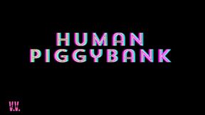 HUMAN PIGGYBANK