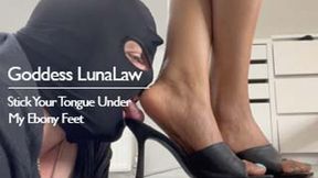 Goddess LunaLaw - Stick Your Tongue Under My Ebony Feet