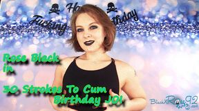 30 Strokes To Cum Birthday JOI