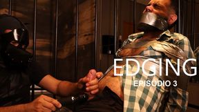 EDGING - EPISODE 03
