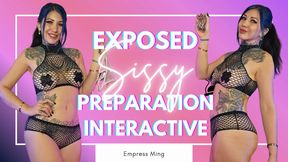 Exposed Sissy Interactive Prep