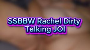 SSBBW Rachel Dirty Talking JOI