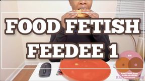 FOOD FETISH — FEEDEE 1