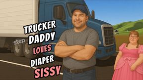 Trucker step-Daddy Loves Diaper Sissy