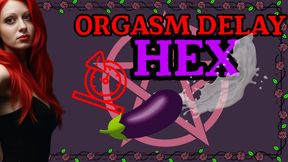 Orgasm Delay Hex