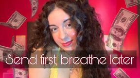 Send First, Breathe Later