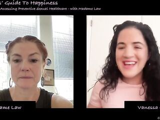 A Whore's Guide To Happiness Podcast - Movie 15: Accessing Preventive Raunchy Healthcare - with Madame Law