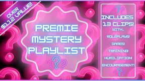 PREMIE MYSTERY PLAYLIST