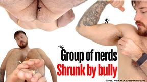 Group of nerds shrunk by bully