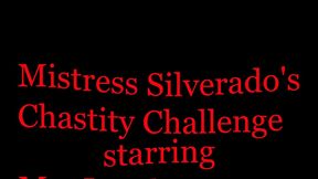 Mistress Silverado's Chastity Challenge! Part 1