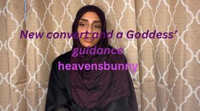New Convert? Hijabi Goddess Bunny's Guidance